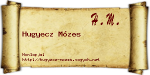 Hugyecz Mózes névjegykártya